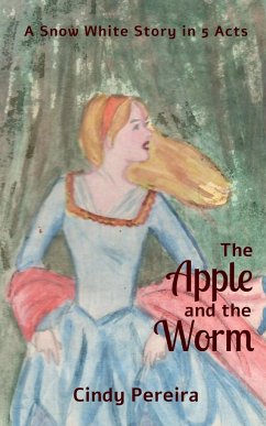 The Apple And The Worm - Pereira, Cindy