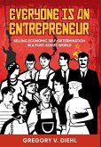 Everyone Is an Entrepreneur