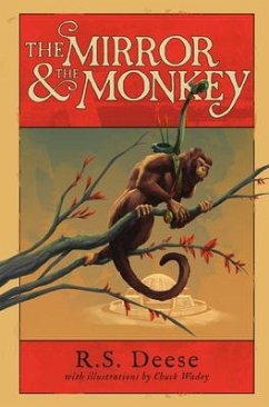 The Mirror & The Monkey - Deese, R. S.