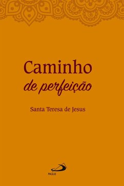 Caminho de perfeição - Jesus, Santa Teresa De