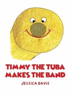 Timmy the Tuba Makes the Band - Davis, Jessica