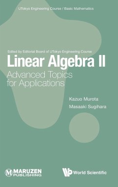 LINEAR ALGEBRA II - Murota, Kazuo (The Institute Of Statistical Mathematics, Japan; The ; Sugihara, Masaaki (The University Of Tokyo, Japan & Nagoya Universit