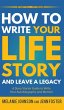 How to Write Your Life Story and Leave... - Bild 1