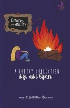 Embers of Anxiety: A Poetry Collection - Lynn, Abi