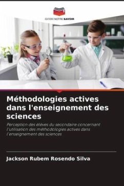 Méthodologies actives dans l'enseignement des sciences - Silva, Jackson Rubem Rosendo