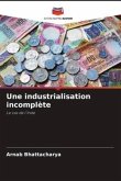 Une industrialisation incomplète