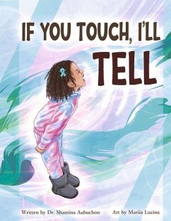 If You Touch, I'll Tell: Volume 1 - Aubuchon, Shamina