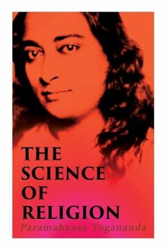 The Science of Religion - Yogananda, Paramahansa