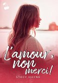 L'amour, non merci !