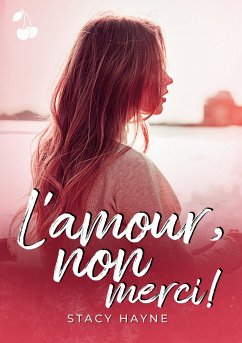 L'amour, non merci ! - Hayne, Stacy