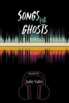 Songs for Ghosts - Valin, Julie