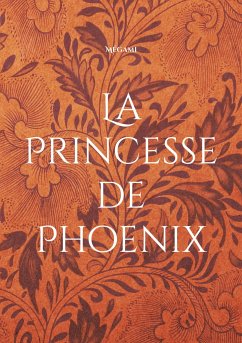 La Princesse de Phoenix - Dubois, Manuella