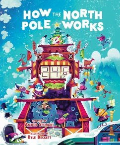 How the North Pole Works - Stewart, Amber