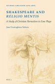 Shakespeare and Religio Mentis: A Study of Christian Hermetism in Four Plays