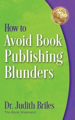 How to Avoid Book Publishing Blunders - Briles, Judith