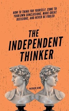 The Independent Thinker - King, Patrick