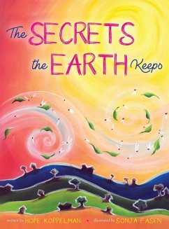 The Secrets the Earth Keeps - Koppelman, Hope