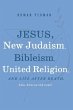 Jesus, New Judaism, Bibleism, United... - Bild 1