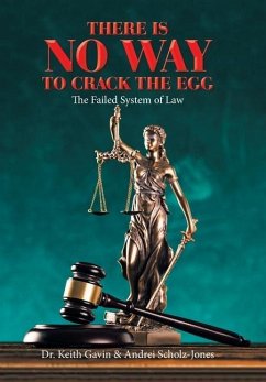 There Is No Way to Crack the Egg - Gavin, Keith; Scholz-Jones, Andrei