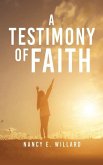 A Testimony of Faith