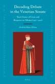 Decoding Debate in the Venetian Senate: Short Stories of Crisis and Response on Albania (1392-1402)