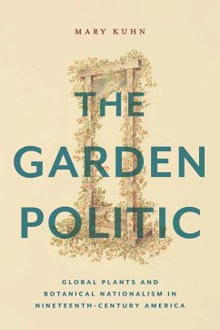 The Garden Politic - Kuhn, Mary