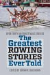 The Greatest Rowing Stories Ever Told - Bild 1