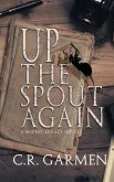 Up the Spout Again: Muffet Legacy Series book 2