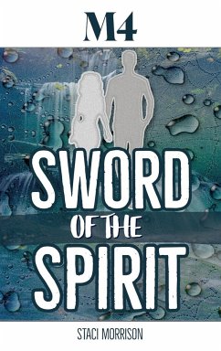 M4-Sword of the Spirit - Morrison, Staci