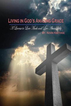 Living in God's Amazing Grace - Hartdige, Kevin