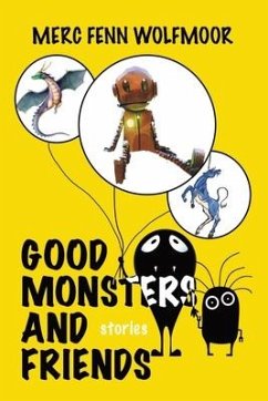 Good Monsters and Friends - Wolfmoor, Merc Fenn
