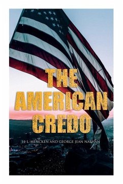 The American Credo - Nathan, George Jean; Mencken, H L