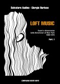 Loft Music - Part. I: Suoni e dissonanze nella Downtown di New York