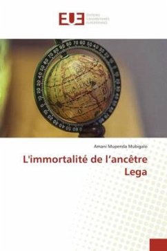 L'immortalité de l¿ancêtre Lega - Mupenda Mubigalo, Amani