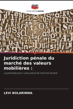 Juridiction pénale du marché des valeurs mobilières : - Bolarinwa, Levi