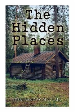 The Hidden Places - Sinclair, Bertrand W