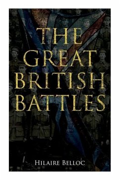 The Great British Battles - Belloc, Hilaire