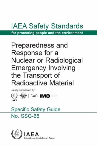 Preparedness and Response for a Nuclear or Radiological Emergency Involving the Transport of Radioactive Material Preparedness and Response for a Nuclear or Radiological Emergency Involving the Transport of Radioactive Material