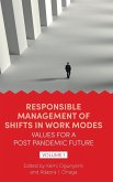 Responsible Management of Shifts in Work Modes - Values for a Post Pandemic Future, Volume 1