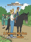 A Farmer, His Son and Their Mule