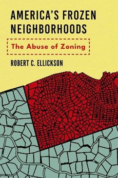 America's Frozen Neighborhoods - Ellickson, Robert C