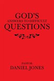 God's Answers to Difficult Questions