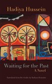 Waiting for the Past