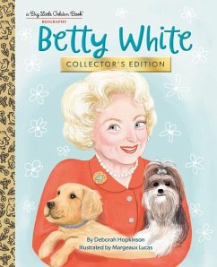 Betty White: Collector's Edition - Hopkinson, Deborah; Lucas, Margeaux