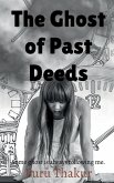 The Ghost of Past Deeds