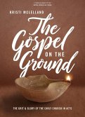 The Gospel on the Ground - Bible Study Book with Video Access