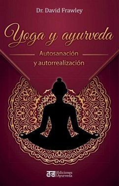 Yoga Y Ayurveda - Frawley, David