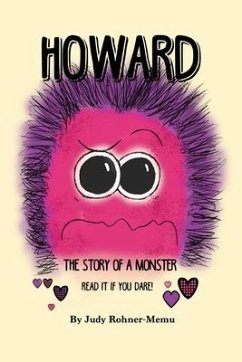 Howard: The Story of a Monster - Rohner-Memu, Judy