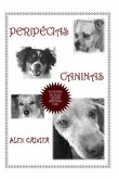 Peripécias Caninas: um livro forte, retratando uma relação verdadeira entre pessoas e cães.
