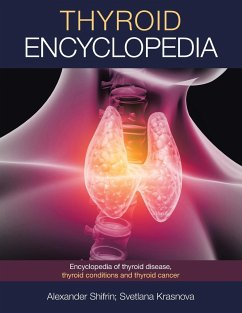 Thyroid Encyclopedia - Shifrin, Alexander; Krasnova, Svetlana